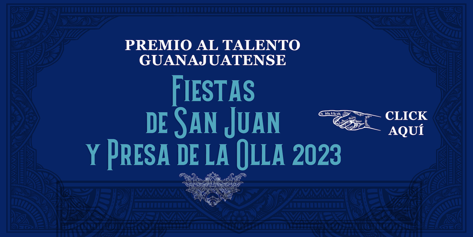 Premio Al Talento Guanajuatense Imagen Oficial Fiestas De San Juan Y