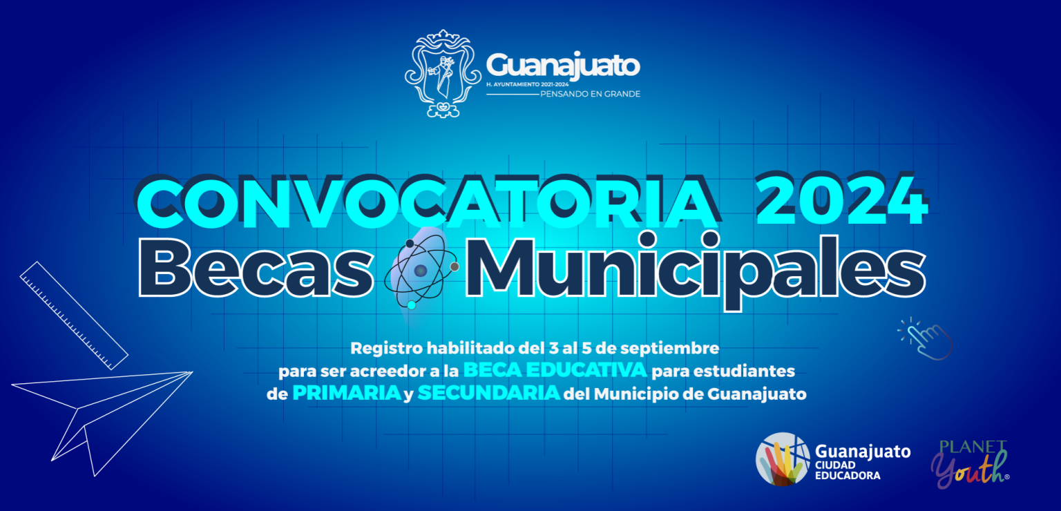 Convocatoria Becas 2024 Guanajuato Capital